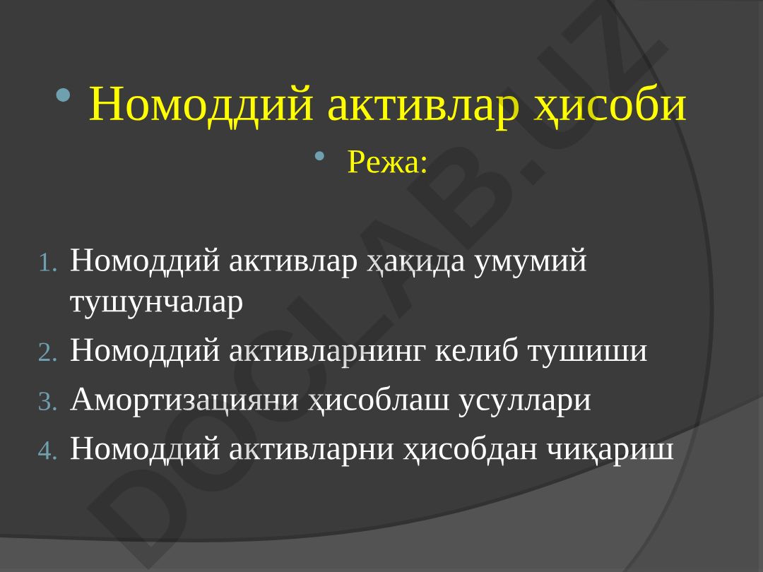 Номоддий активлар ҳисоби ва амортизация усуллари