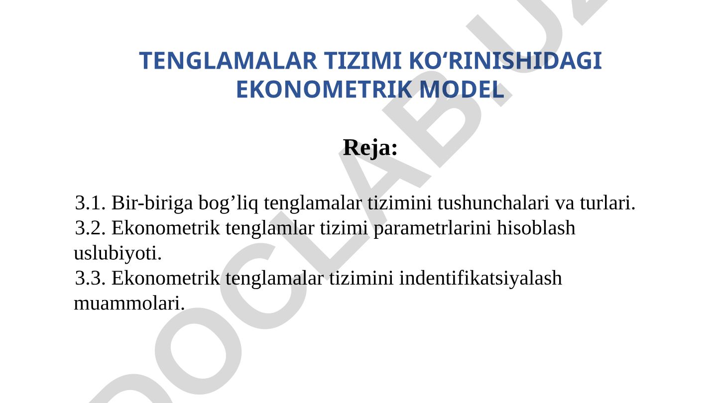 Tenglamalar tizimi ko‘rinishidagi ekonometrik model