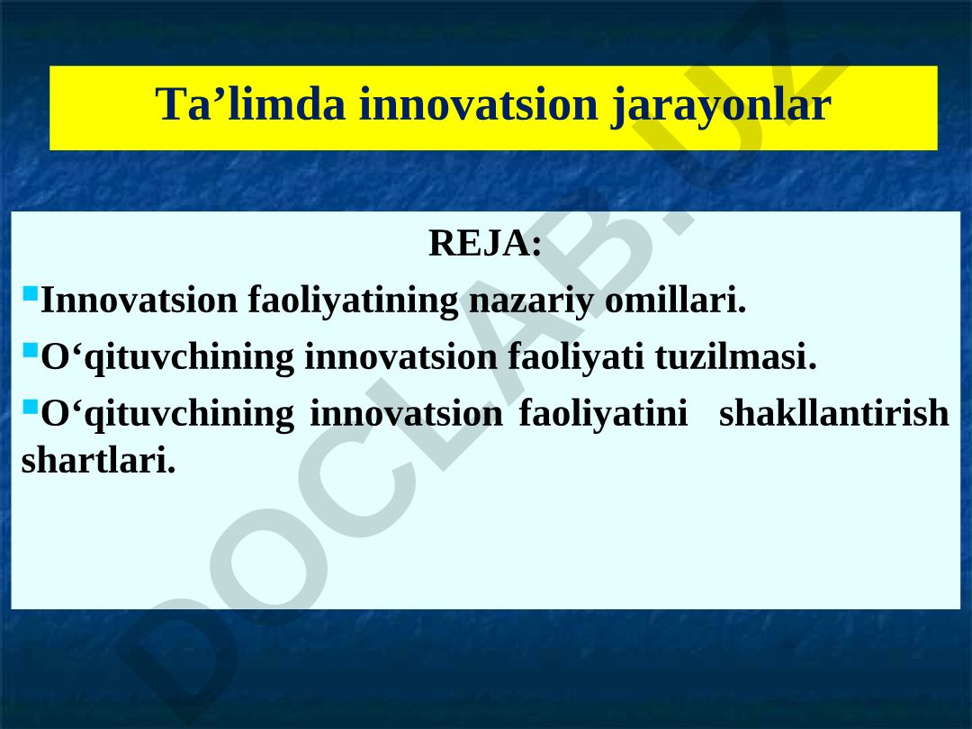 Innovatsion faoliyatining nazariy omillari va o'qituvchining innovatsion faoliyati