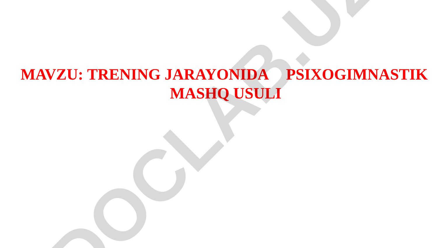 Trening jarayonida psixogimnastik mashq usuli