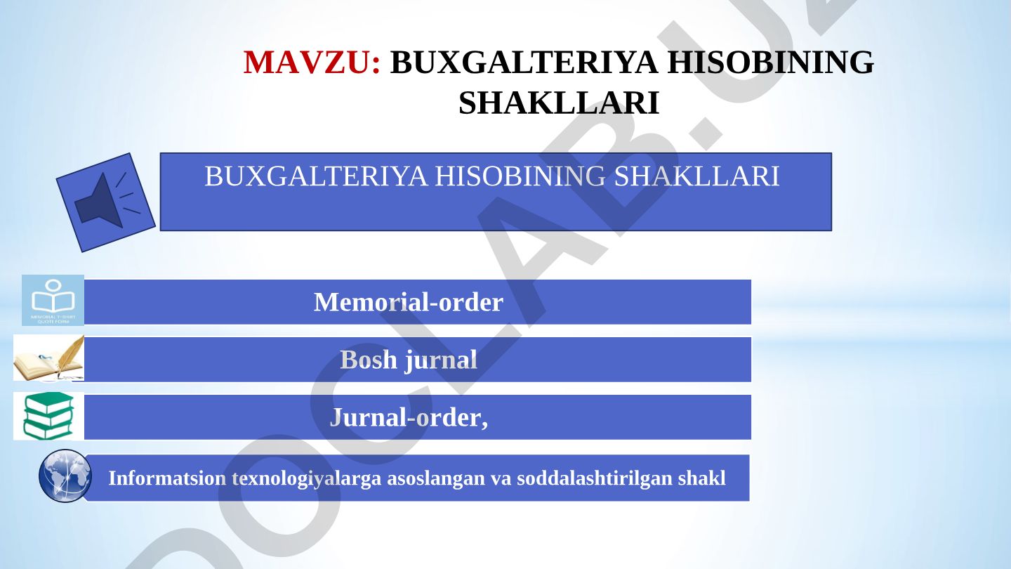 Buxgalteriya hisobining shakllari