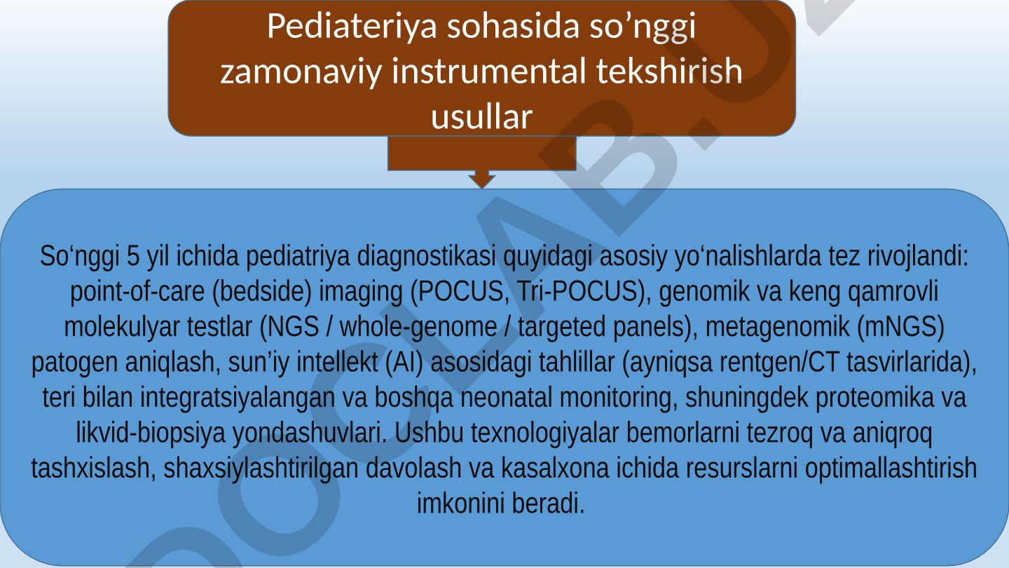 Pediateriyada so'nggi zamonaviy instrumental tekshirish usullari