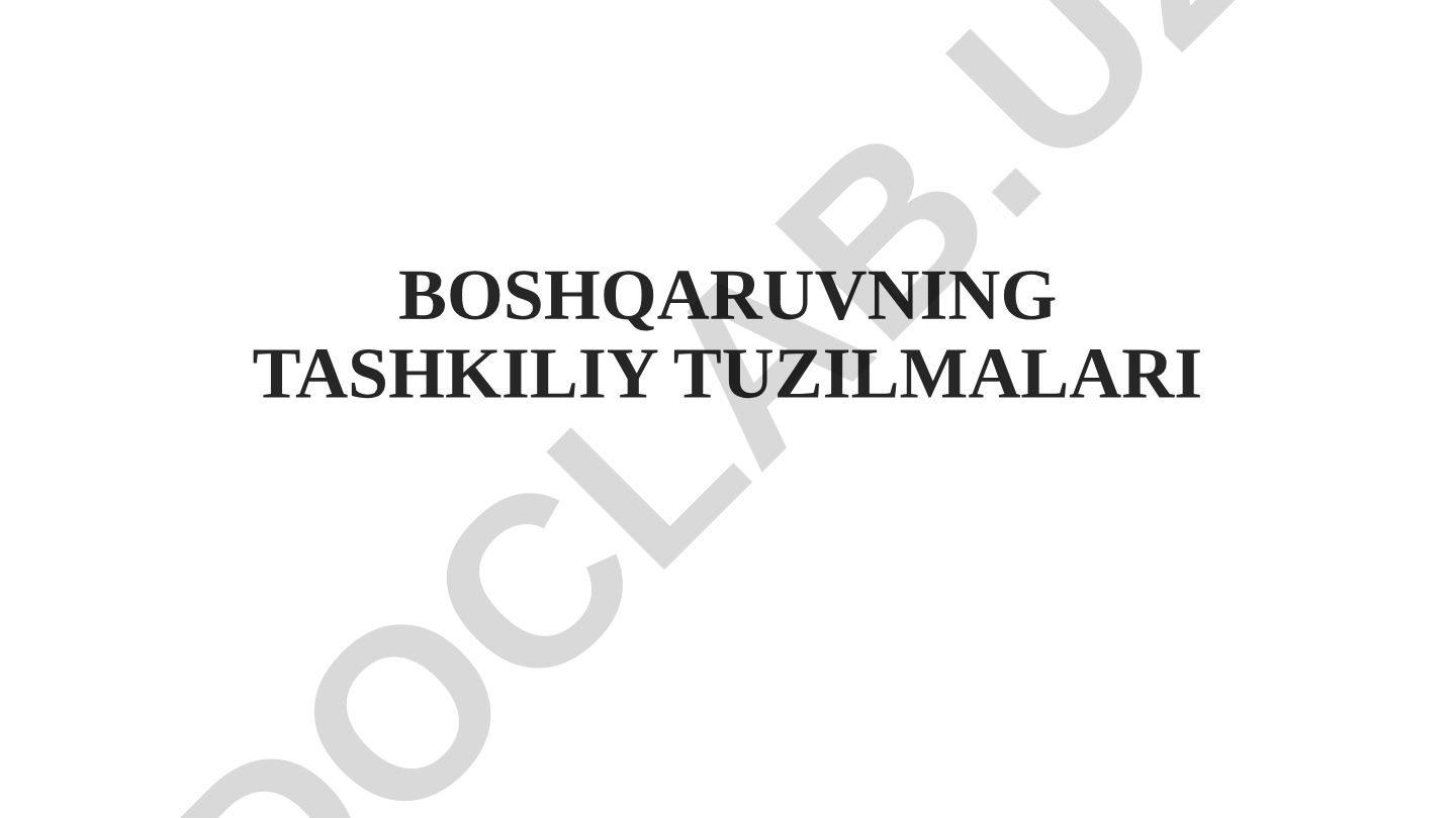 Boshqaruvning tashkiliy tuzilmalari