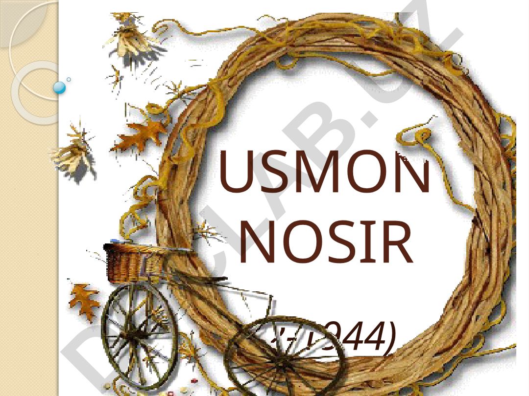 Usmon Nosir hayoti va ijodi