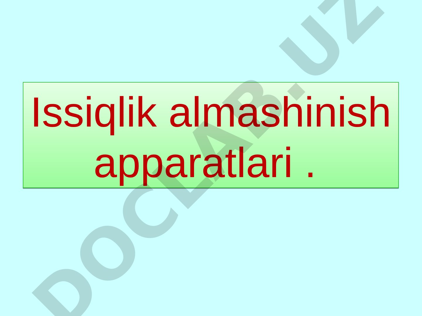 Issiqlik almashinish apparatlari taqdimoti
