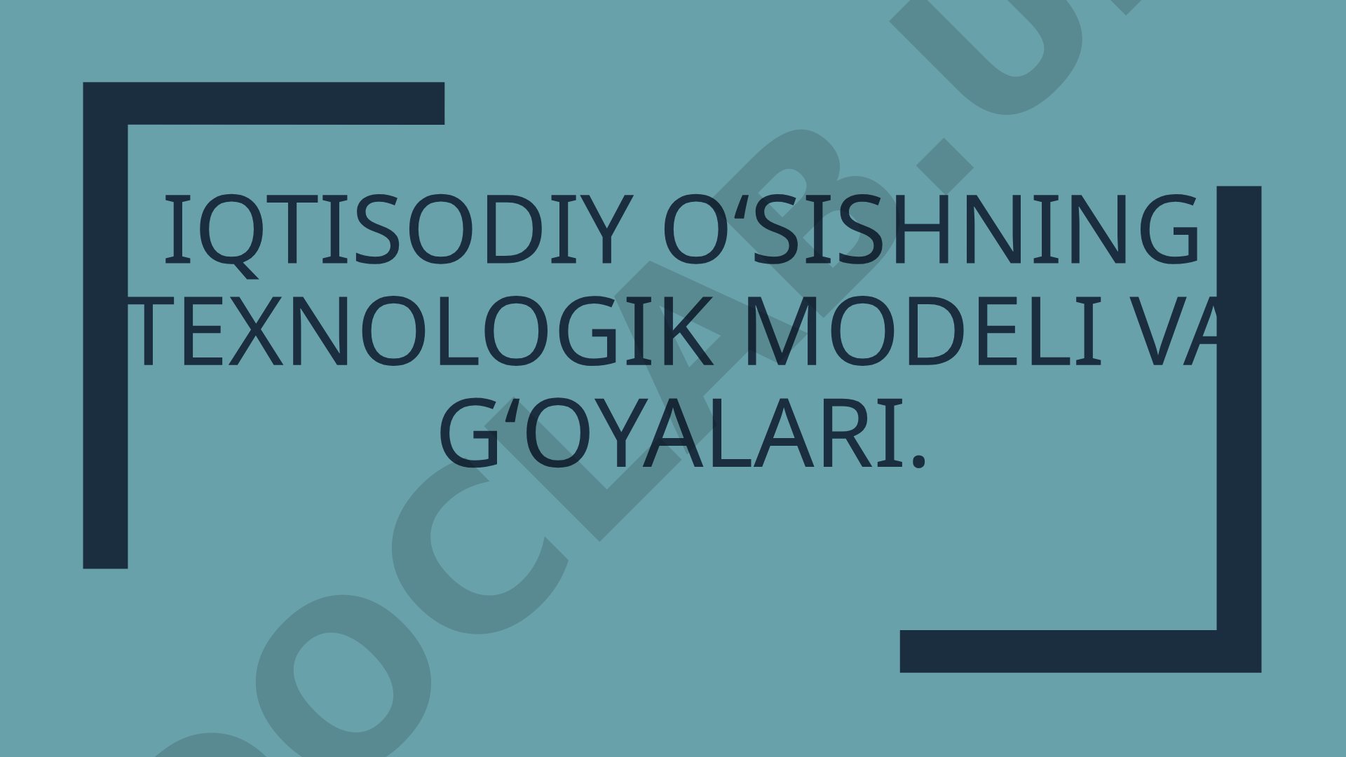 Iqtisodiy o'sish texnologik modeli taqdimoti
