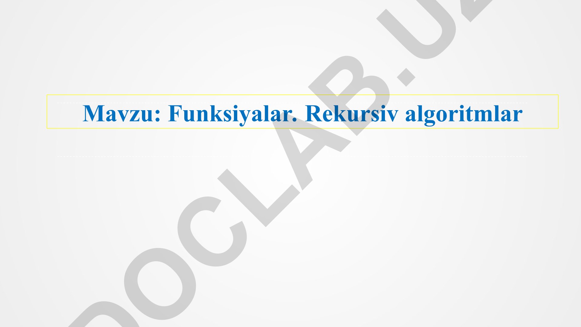 Funksiyalar va rekursiv algoritmlar