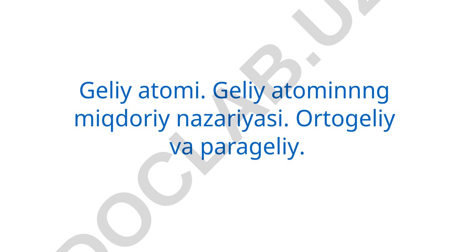 Geliy atomi miqdoriy nazariyasi va elektron konfiguratsiyalari