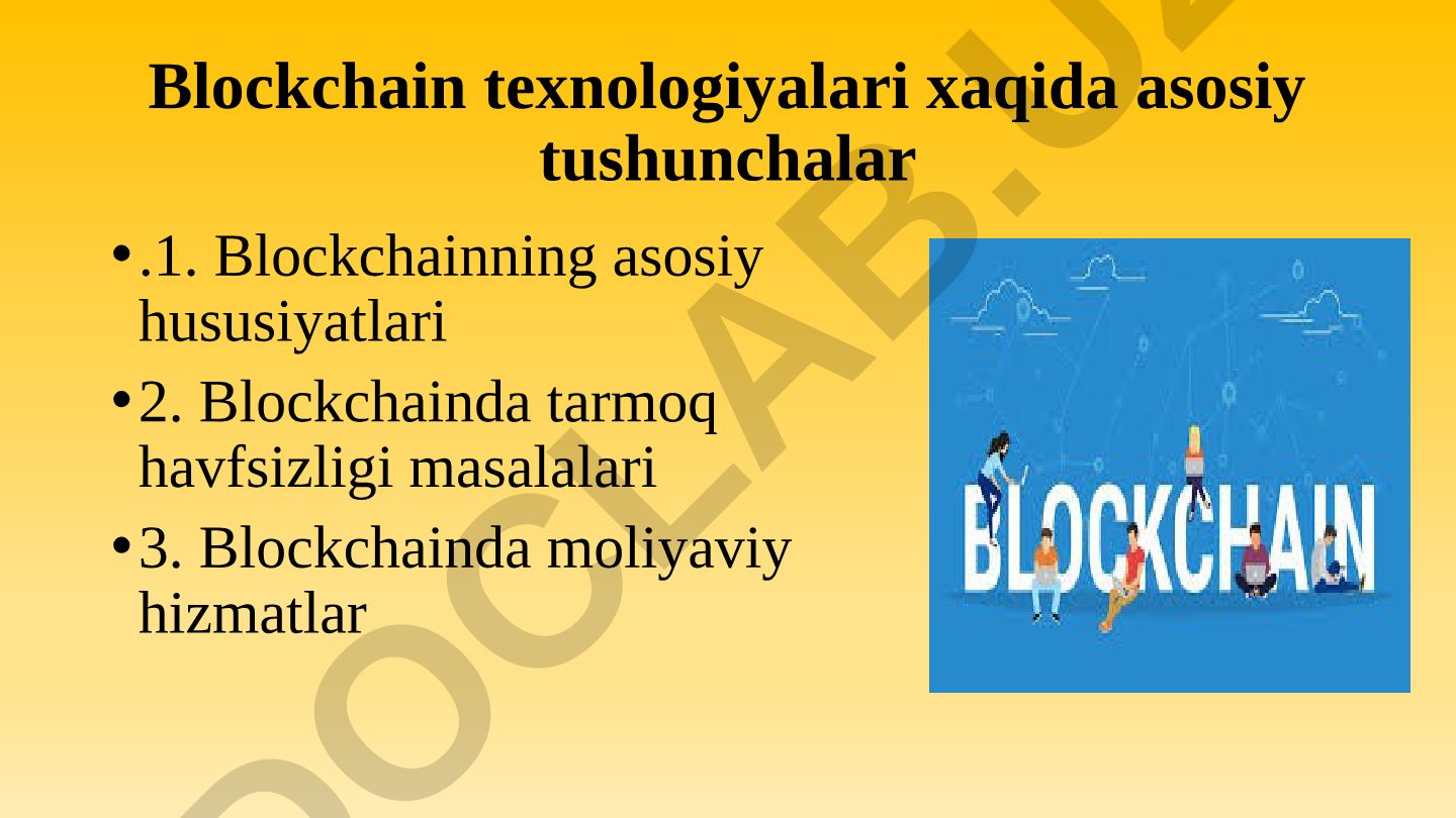 Blockchain texnologiyalari haqida asosiy tushunchalar