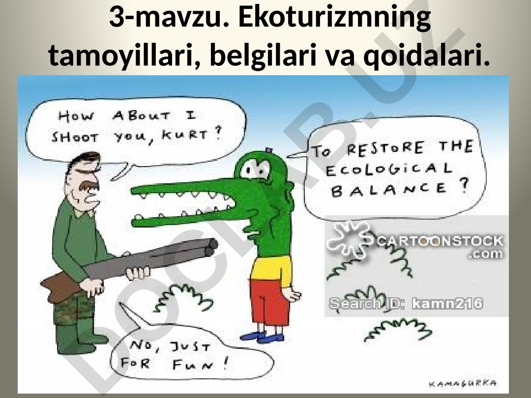 Ekoturizmning tamoyillari, belgilari va qoidalari