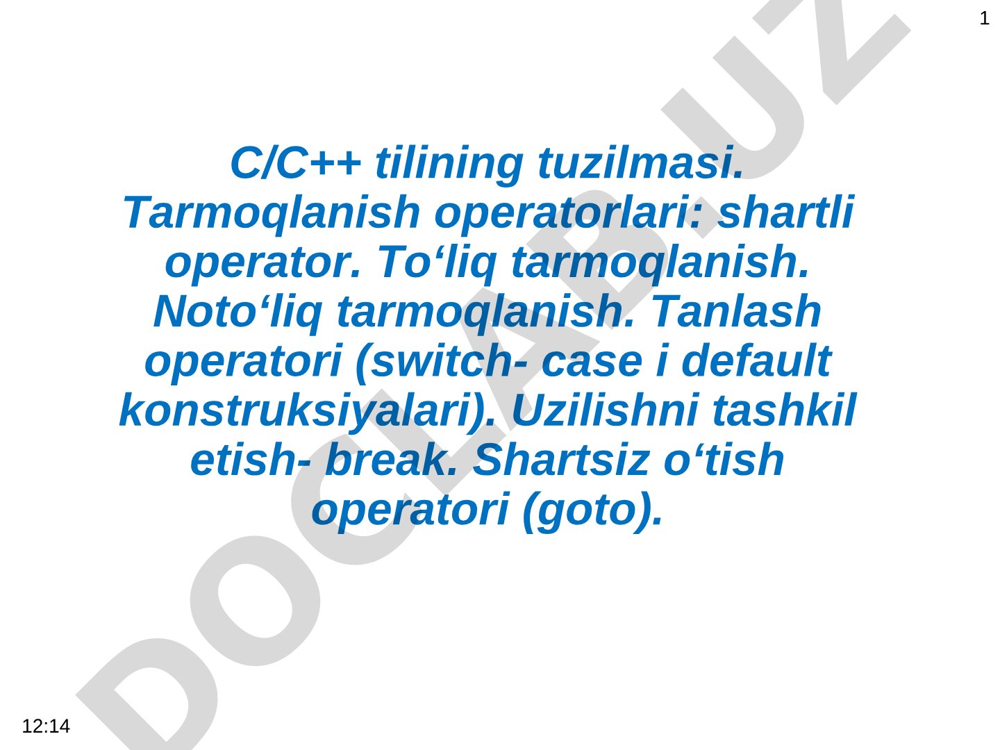 C/C++ tilining tuzilmasi. Tarmoqlanish operatorlari