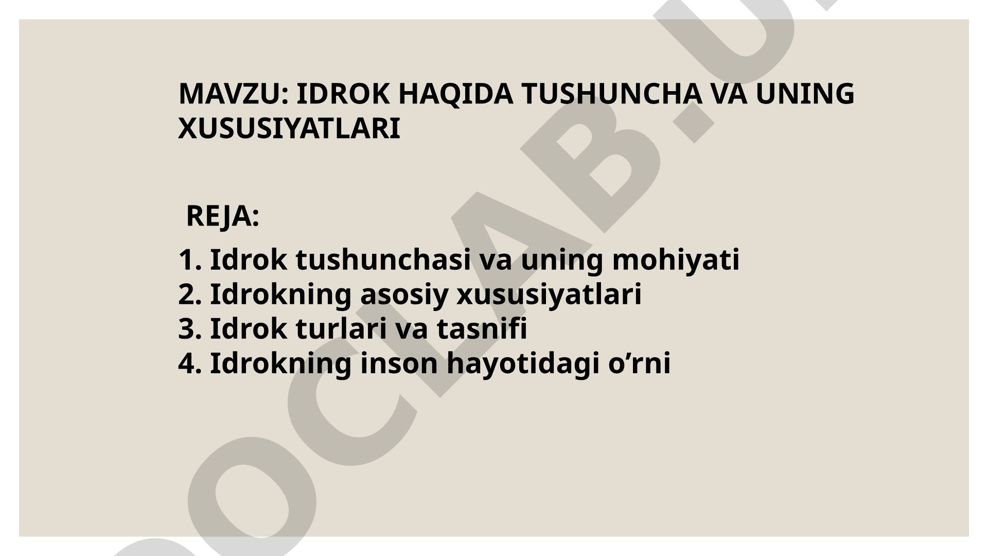 IDROK HAQIDA TUSHUNCHA VA UNING XUSUSIYATLARI