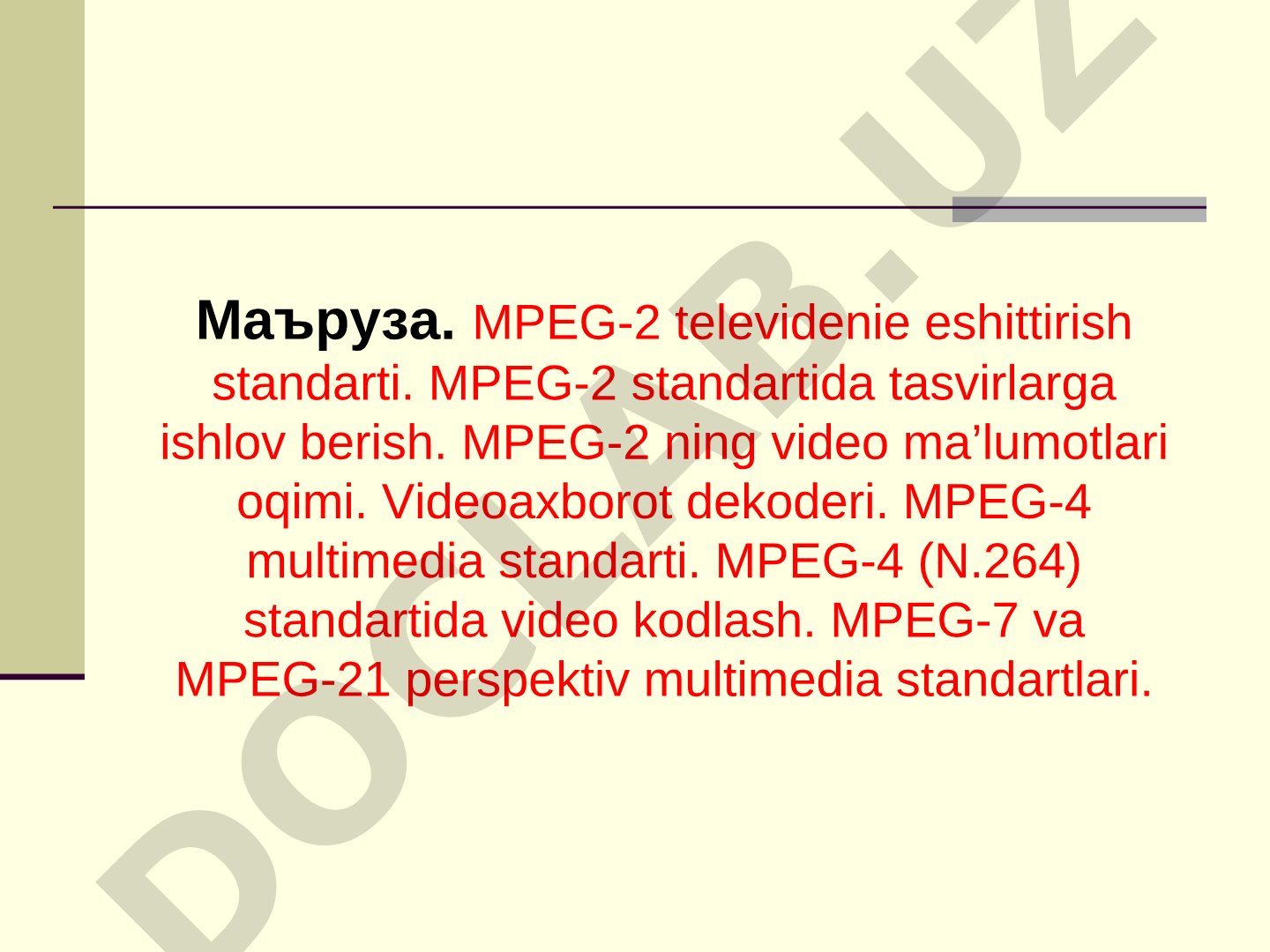 MPEG-2 телевидение эшиттириш стандарти ва MPEG мултимедиа стандартлари