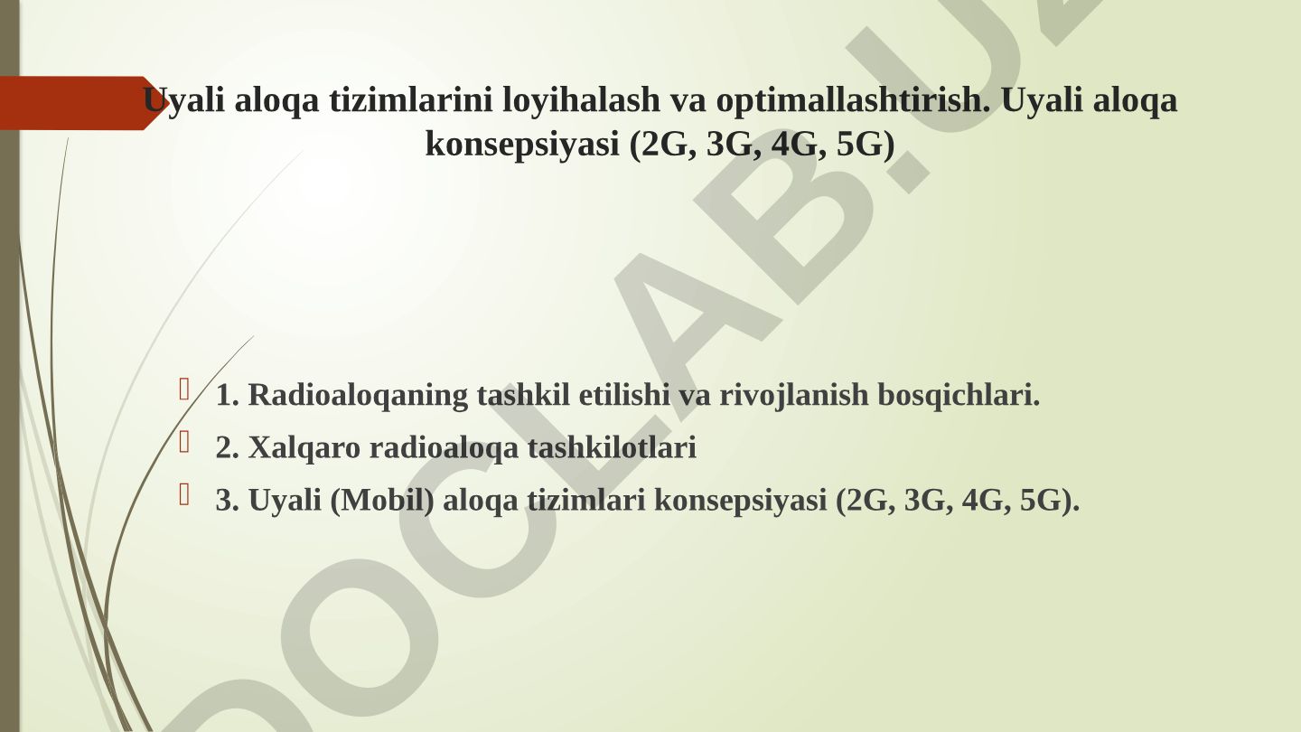 Uyali aloqa tizimlarini loyihalash va optimallashtirish