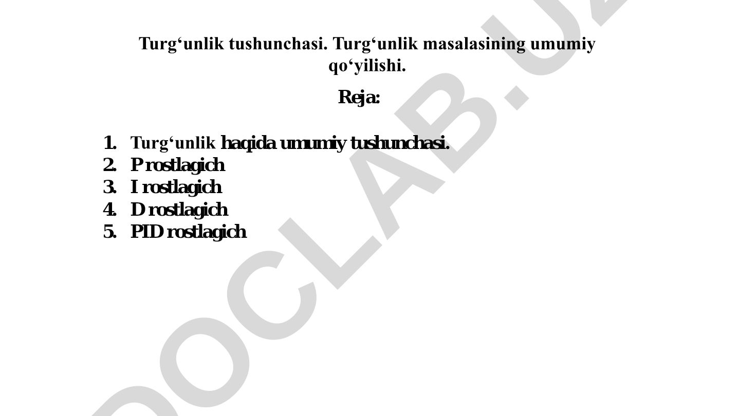 Turg‘unlik tushunchasi va rostlagichlar