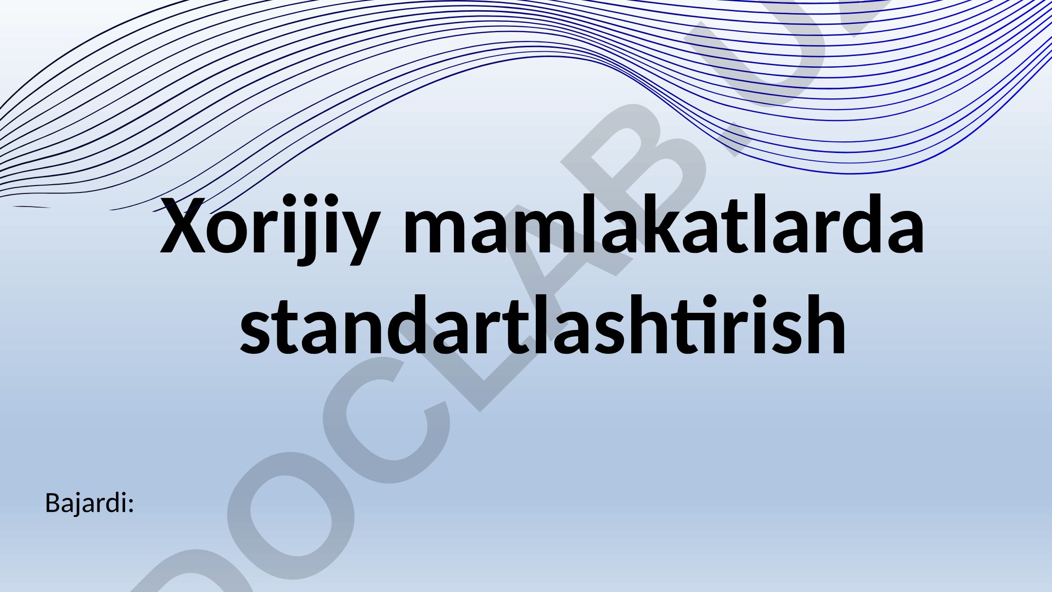 Xalqaro standartlashtirish: maqsad, vazifalar va amaliyot