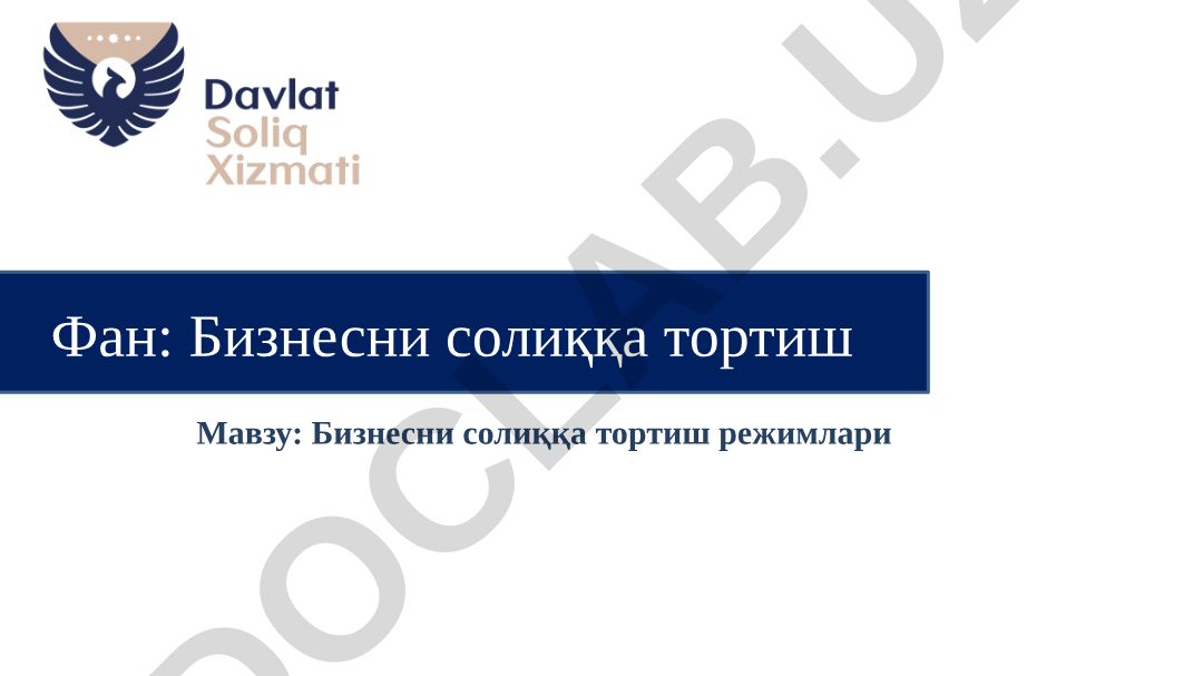Бизнесни солиққа тортиш режимлари