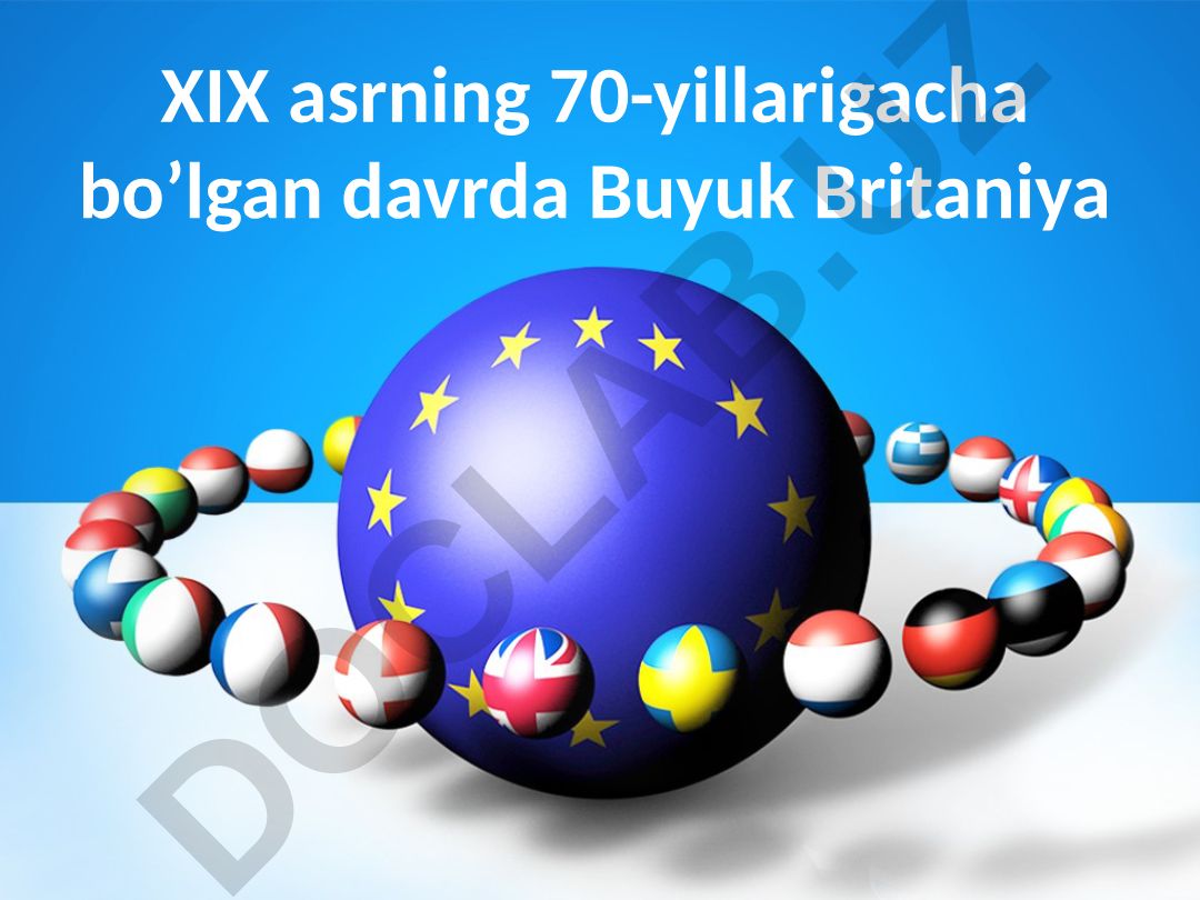 XIX asrda Buyuk Britaniyada sanoat to'ntarishi va rivojlanishi