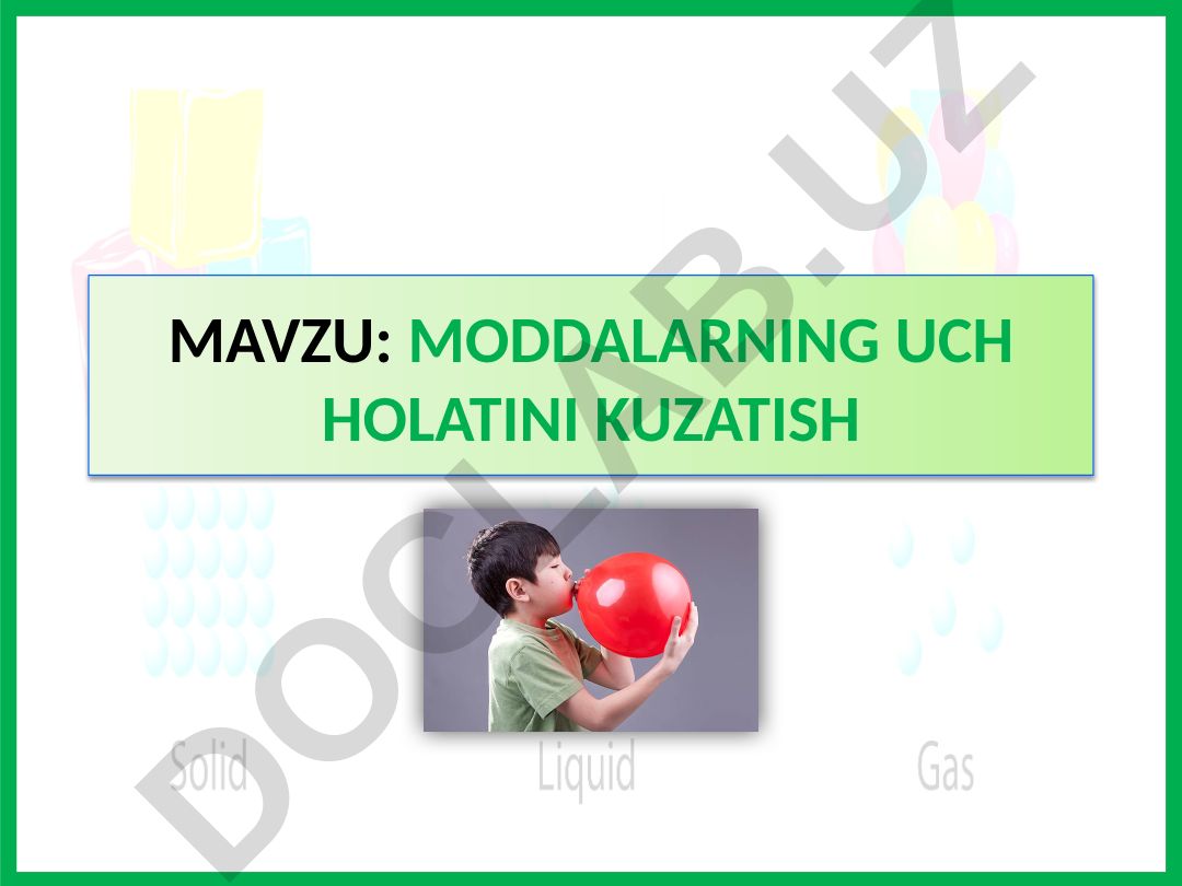 MODDALARNING UCH HOLATINI KUZATISH