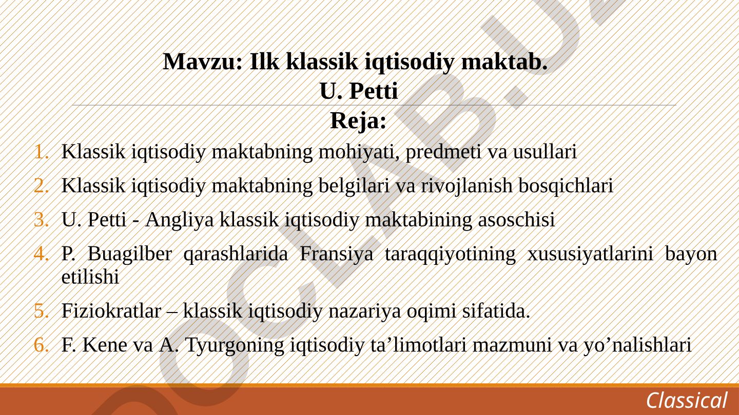 Ilk klassik iqtisodiy maktab. U. Petti