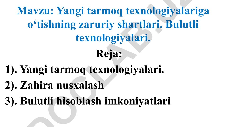 Yangi tarmoq texnologiyalariga o‘tishning zaruriy shartlari va bulutli texnologiyalar