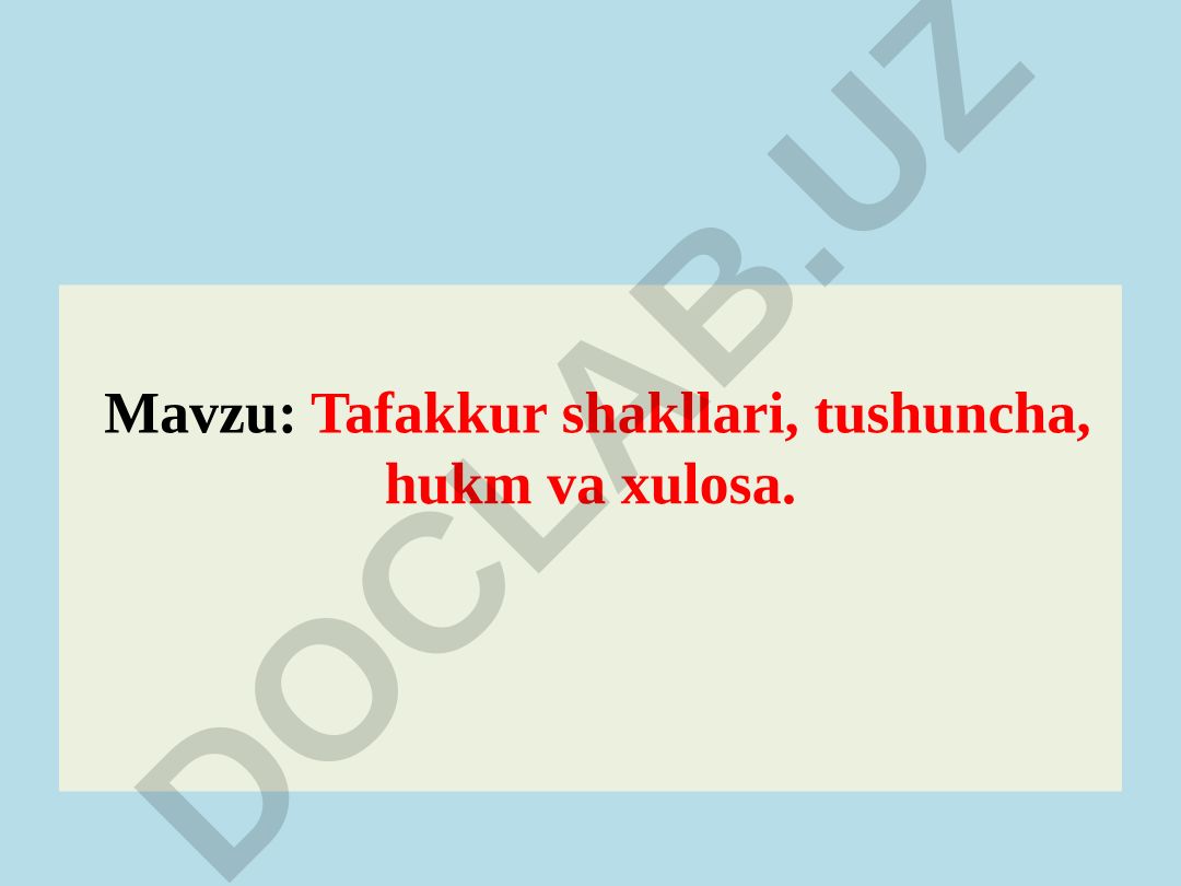Tafakkur shakllari, tushuncha, hukm va xulosa