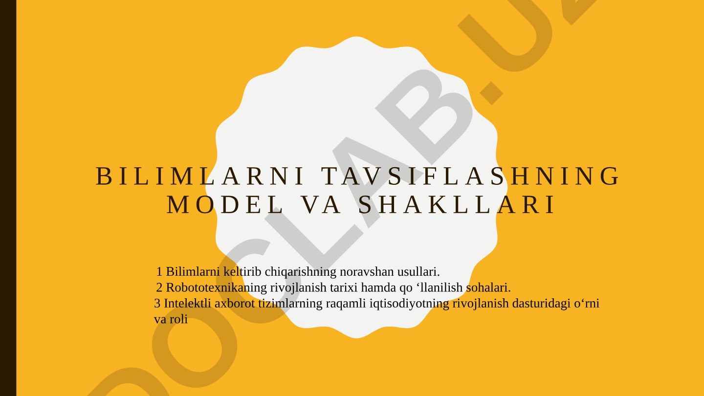 Bilimlarni keltirib chiqarishning noravshan usullari va robototexnika