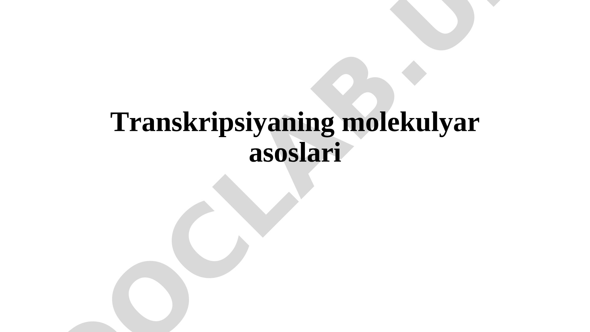Transkripsiya molekulyar asoslari taqdimoti