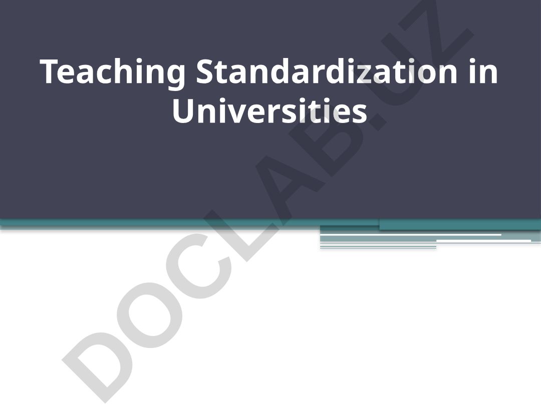 Teaching Standardization in Universities