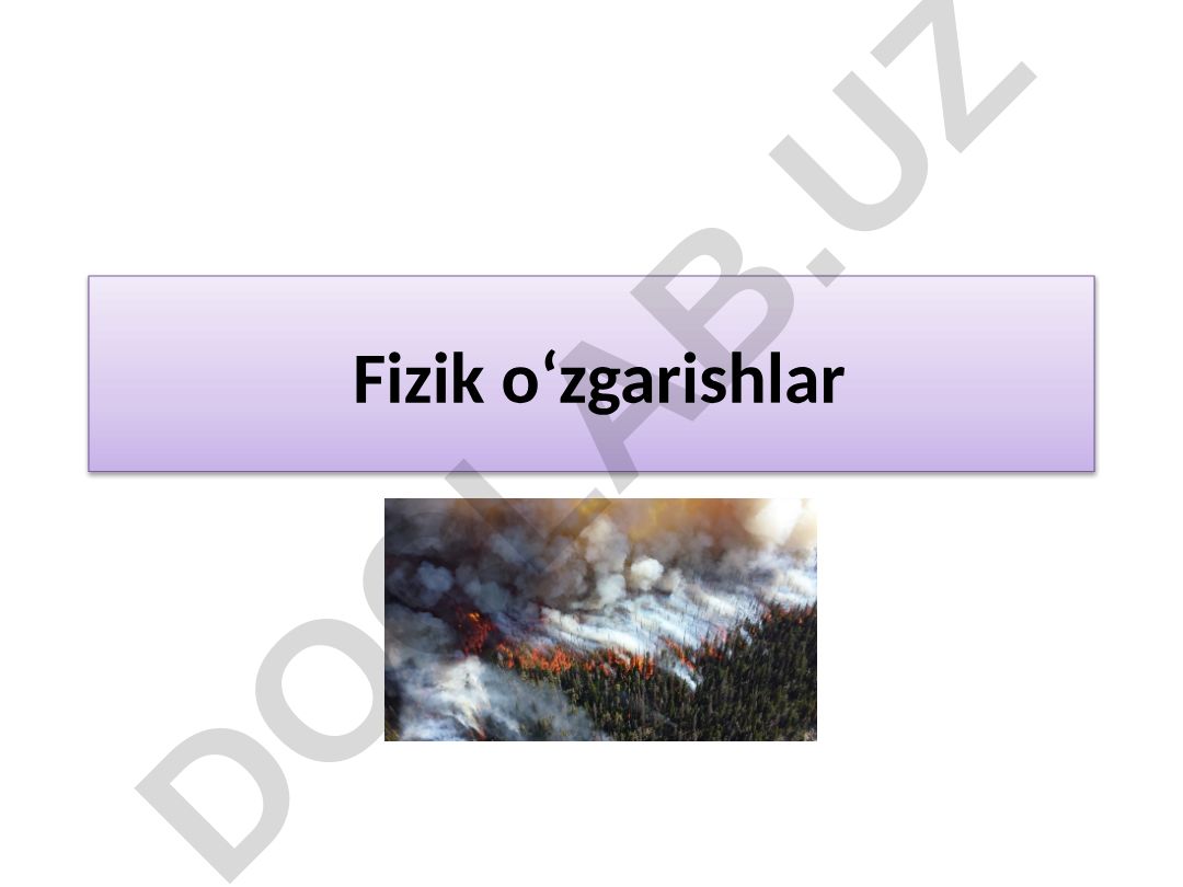 Fizik o‘zgarishlar