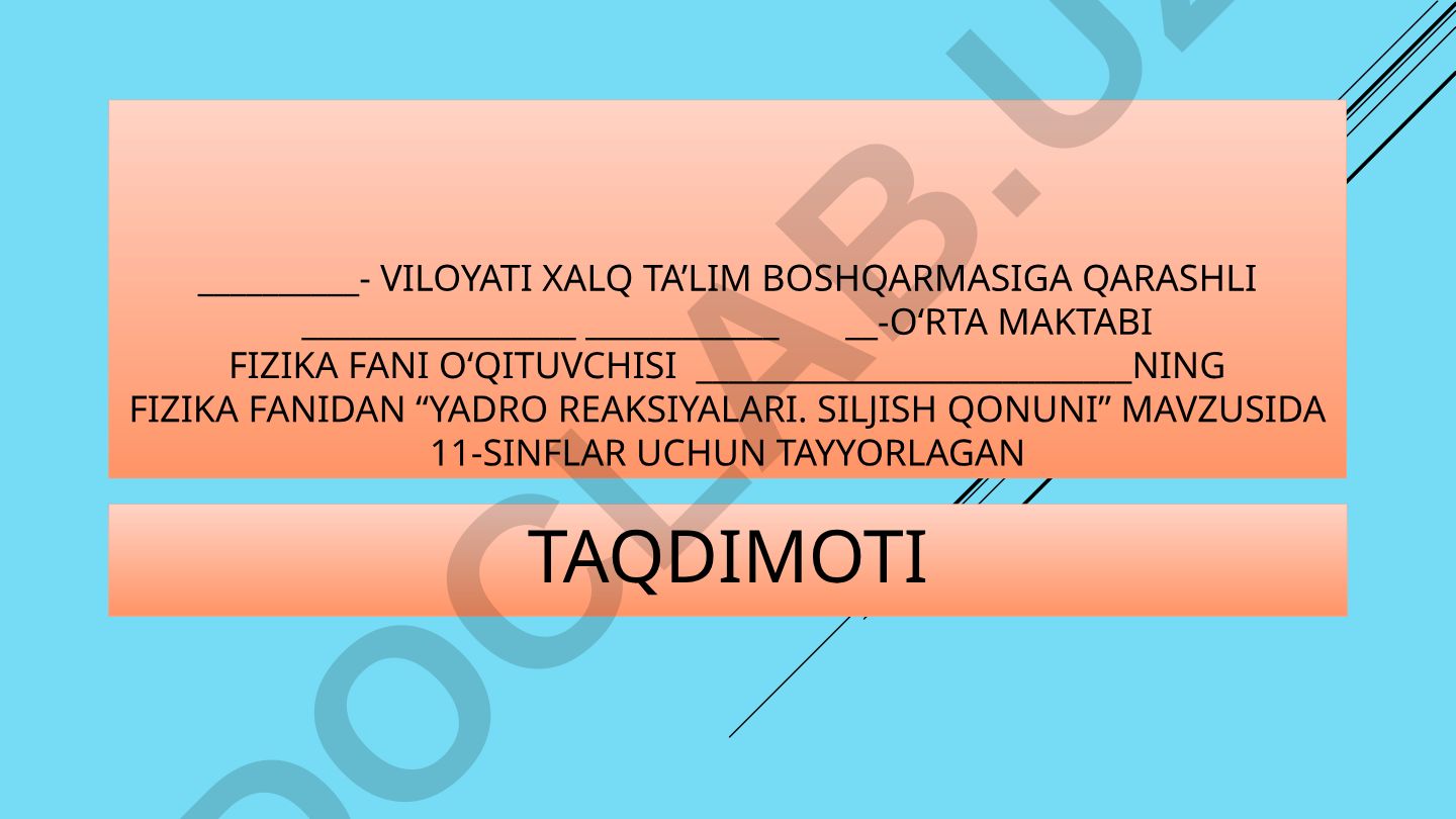 Yadro reaksiyalari. Siljish qonuni