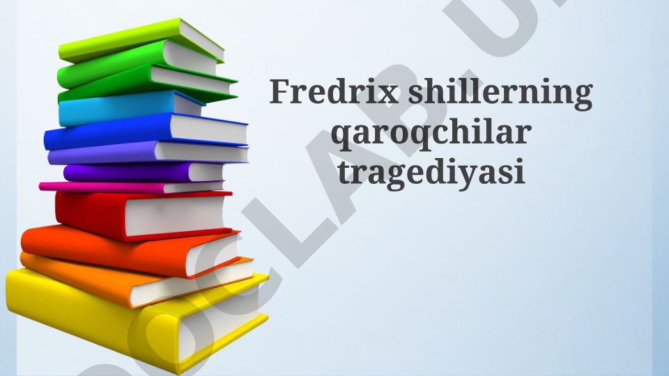 Friedrich Schillerning Qaroqchilar tragediyasi tahlili
