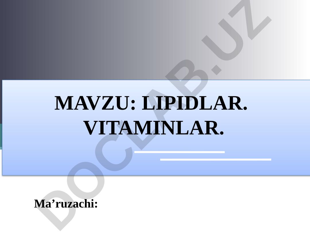 LIPIDLAR. VITAMINLAR