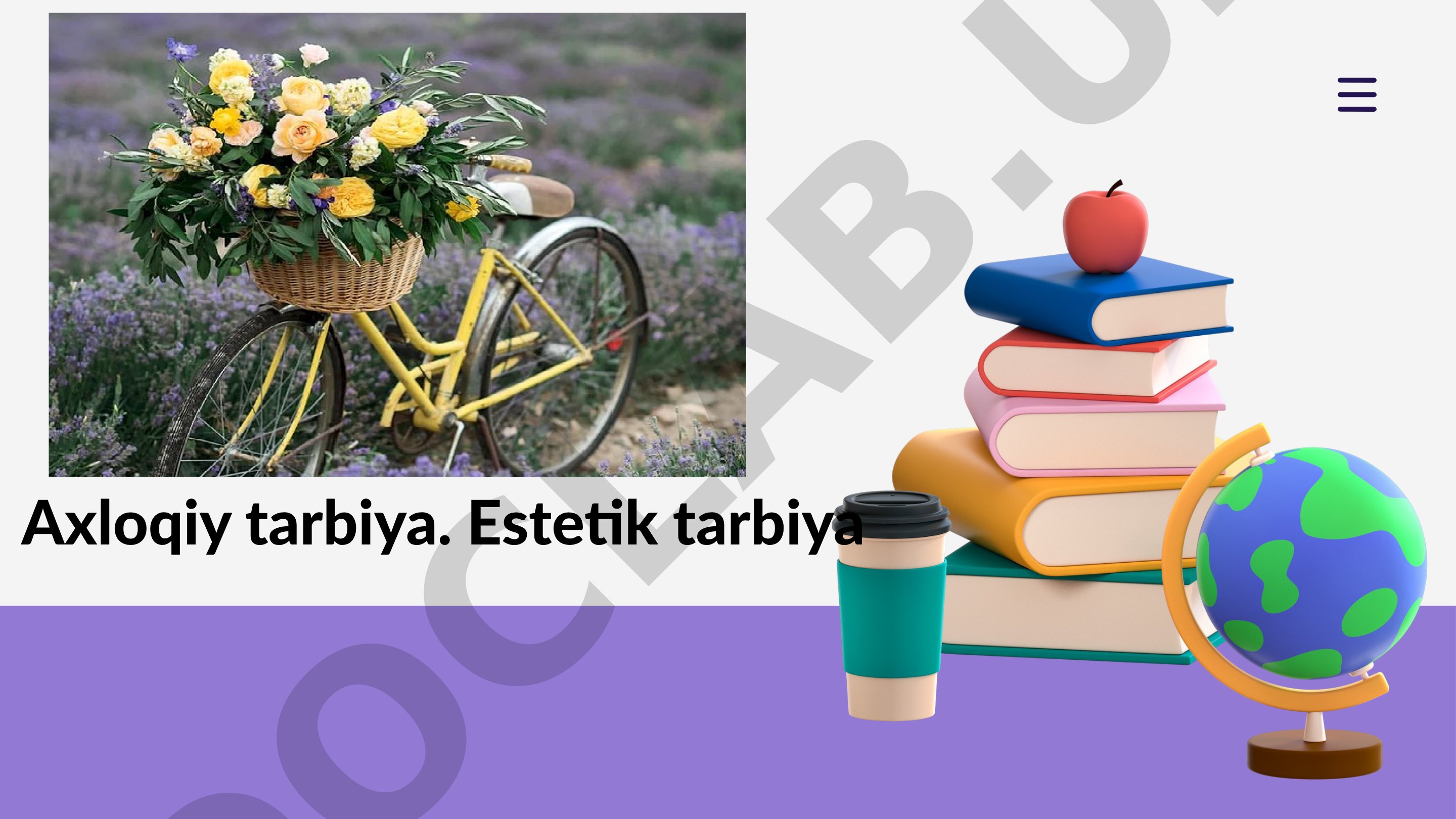 Axloqiy tarbiya va estetik tarbiya
