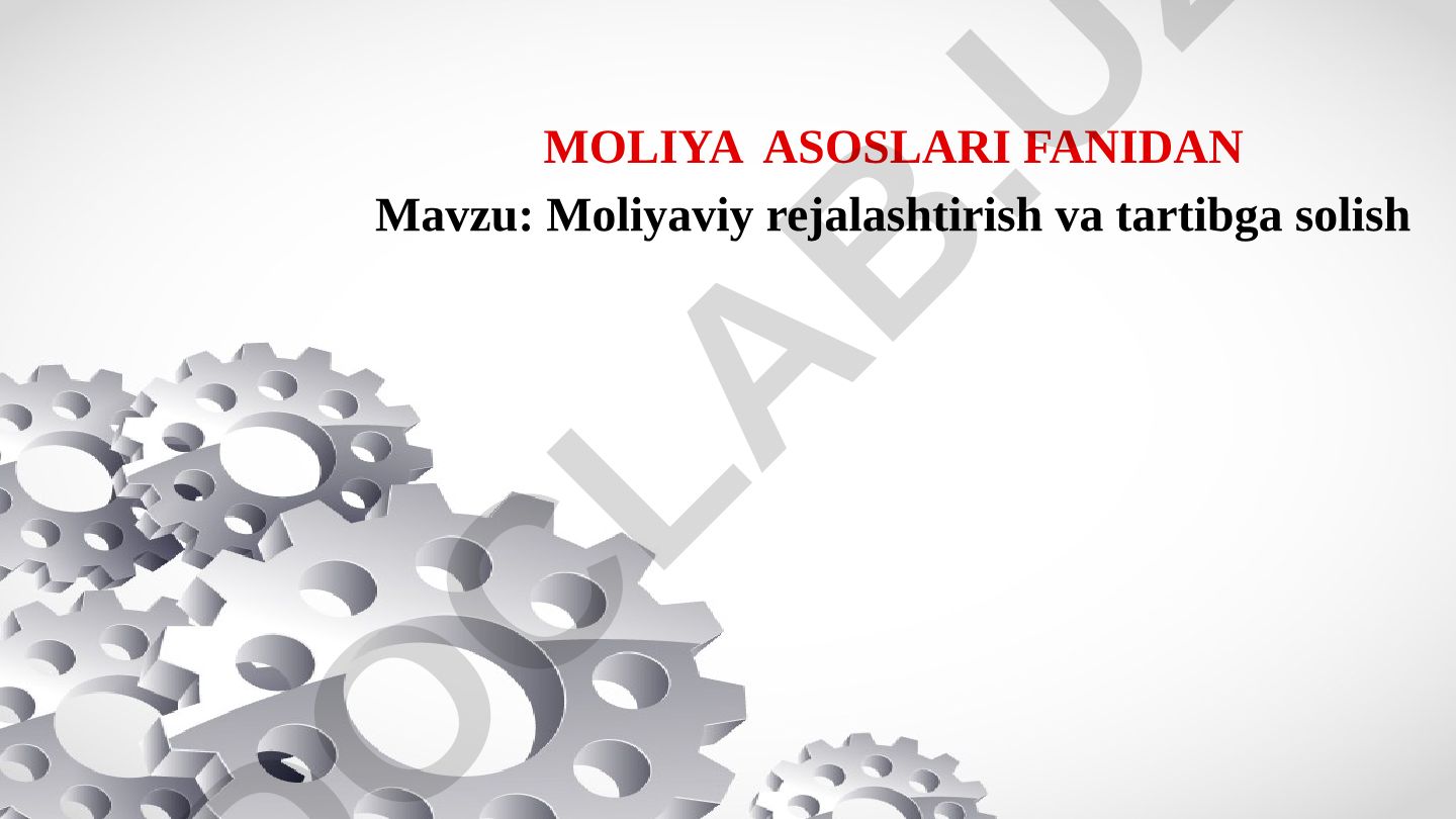 Moliyaviy rejalashtirish va tartibga solish