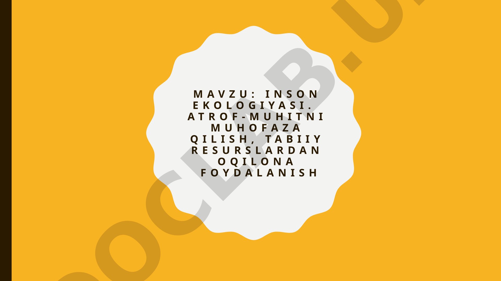 Inson ekologiyasi taqdimoti