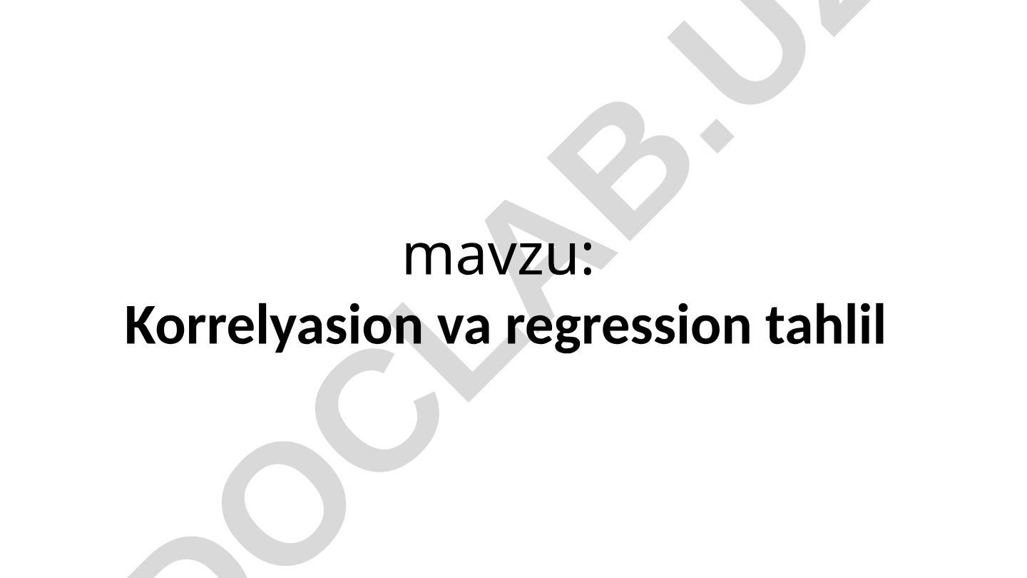 Korrelyasion va regression tahlil