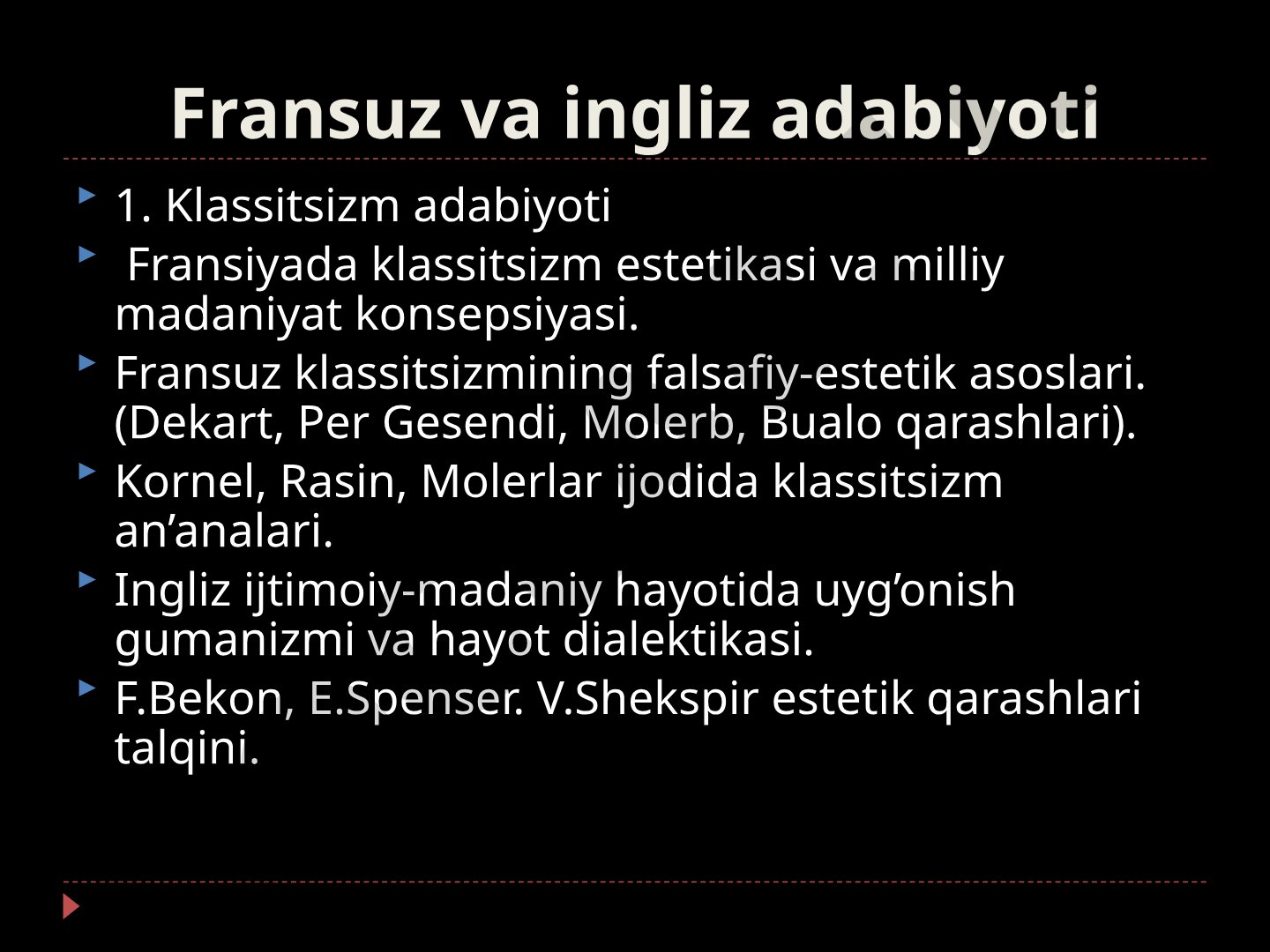 Fransuz va ingliz adabiyoti: Klassitsizm adabiyoti