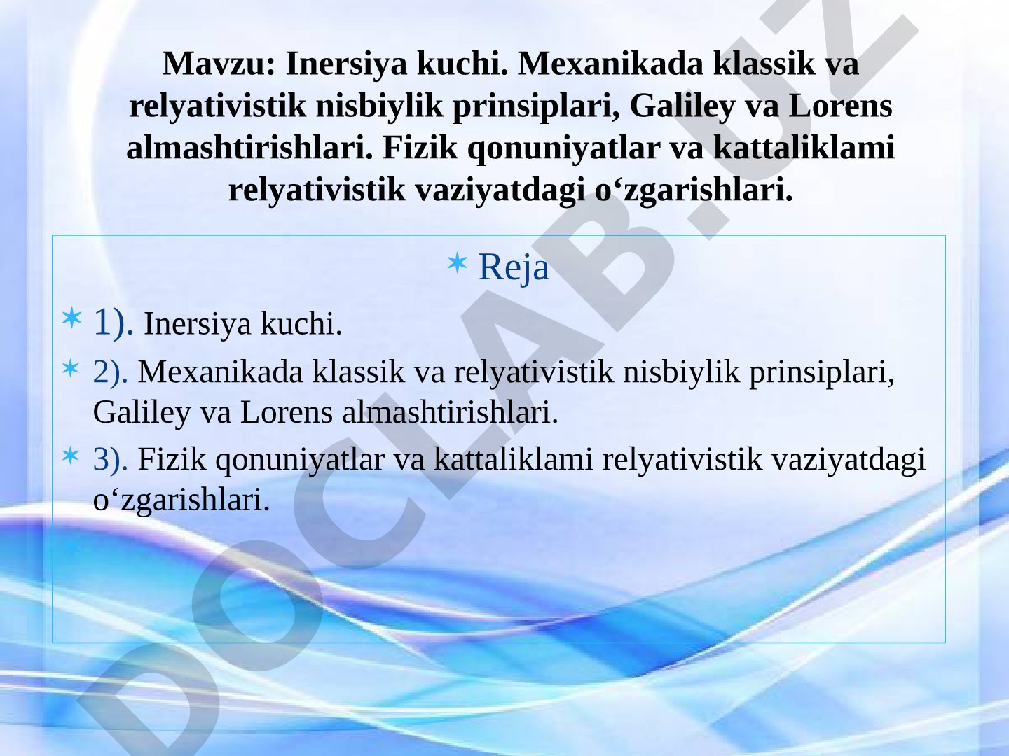 Inersiya kuchi. Mexanikada klassik va relyativistik nisbiylik prinsiplari, Galiley va Lorens almashtirishlari