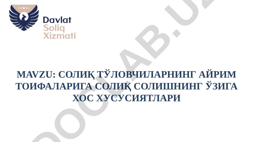 СОЛИҚ ТЎЛОВЧИЛАРНИНГ АЙРИМ ТОИФАЛАРИГА СОЛИҚ СОЛИШНИНГ ЎЗИГА ХОС ХУСУСИЯТЛАРИ