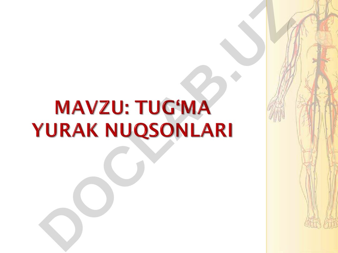 Tug‘ma yurak nuqsonlari: sabablari, statistikasi va xirurgik davolash tarixi