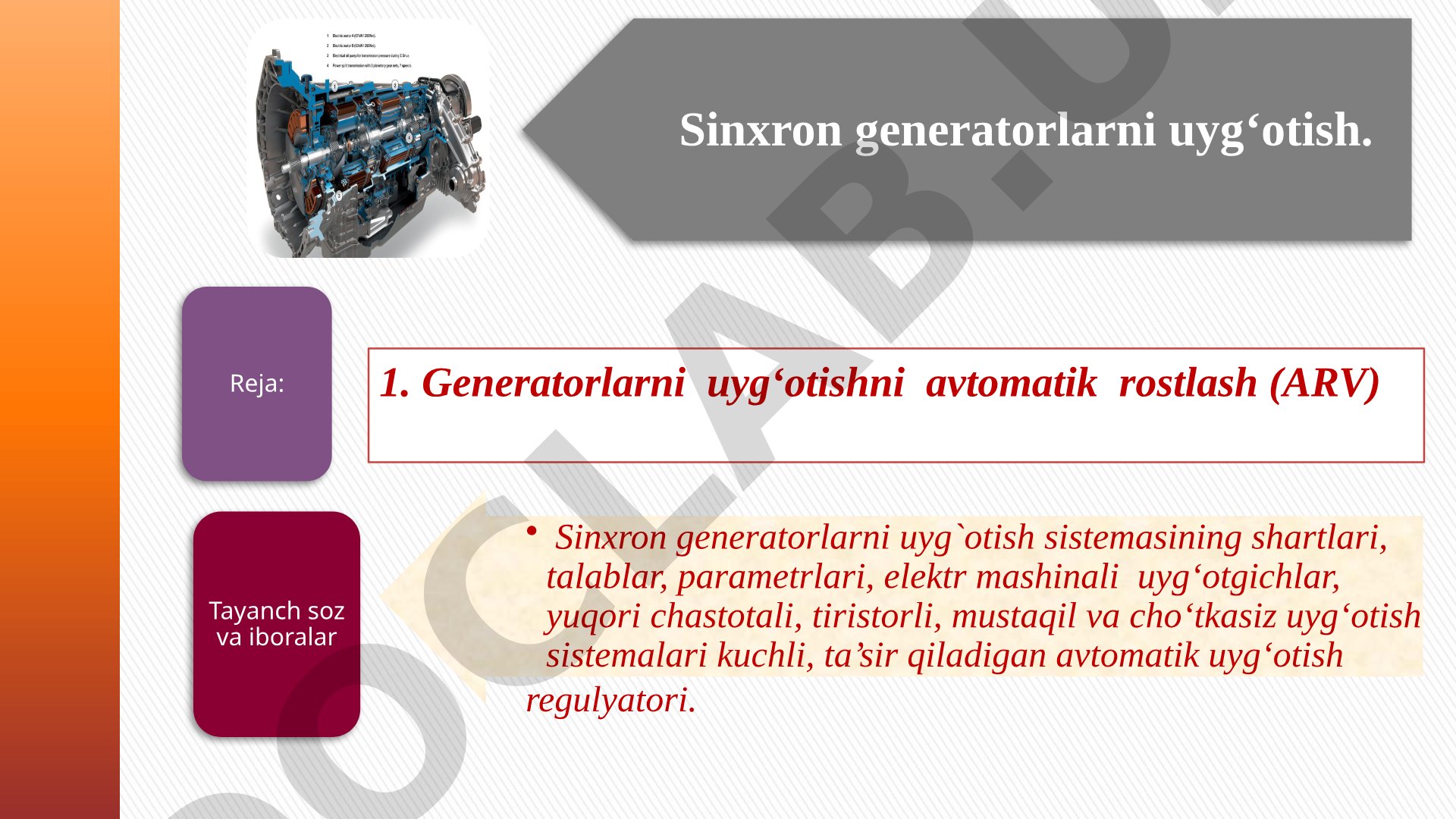 Sinxron generatorlarni uygʻotishni avtomatik rostlash (ARV)