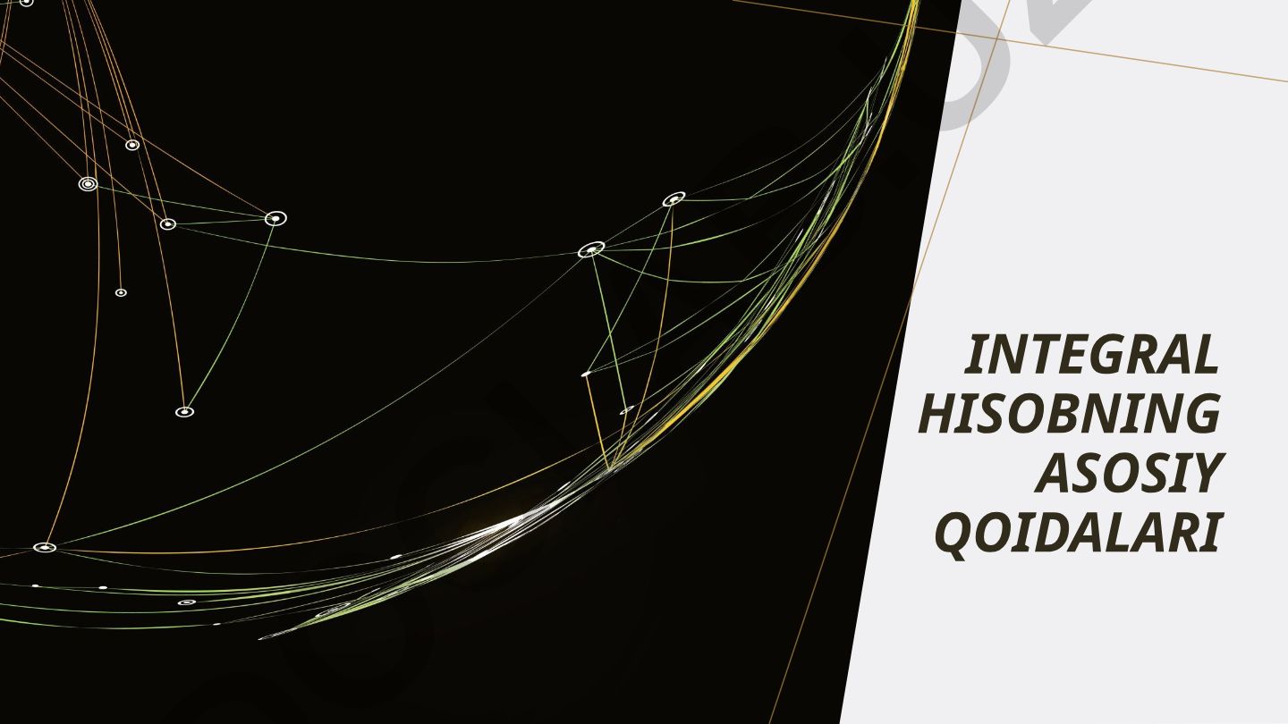 Integral hisobning asosiy qoidalari