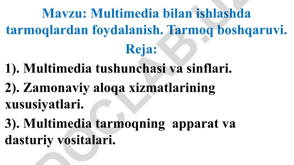 Multimedia bilan ishlashda tarmoqlardan foydalanish va tarmoq boshqaruvi
