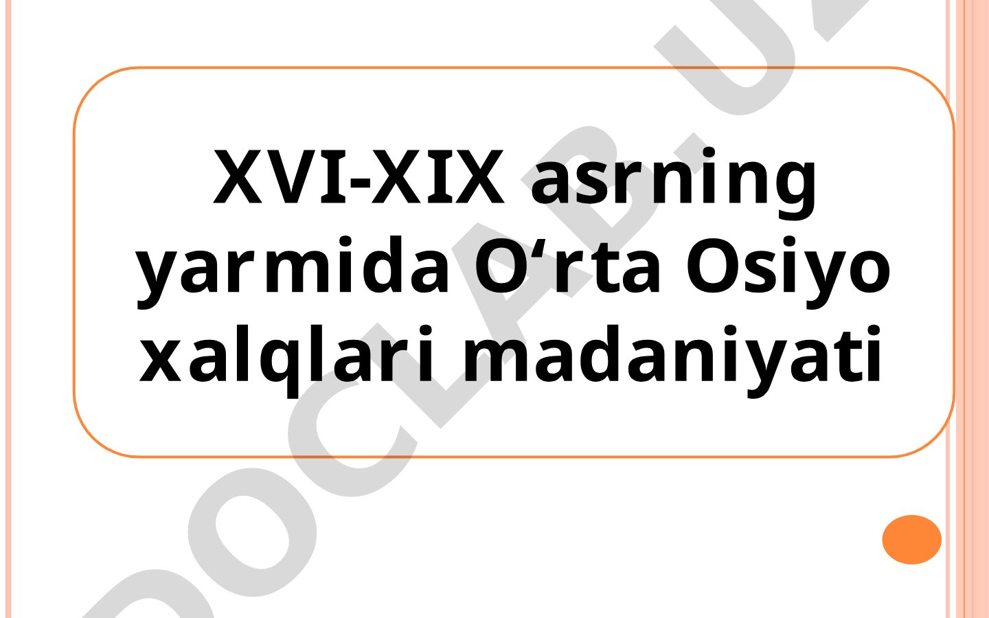 O'rta Osiyo madaniyati taqdimoti