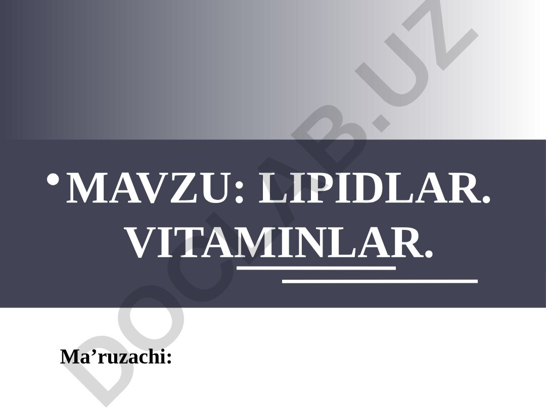 LIPIDLAR. VITAMINLAR
