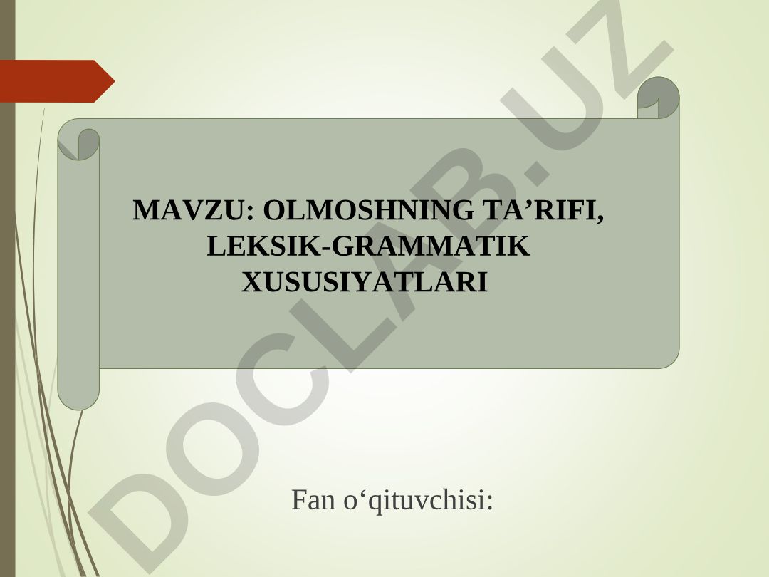 Olmoshning ta'rifi, leksik-grammatik xususiyatlari