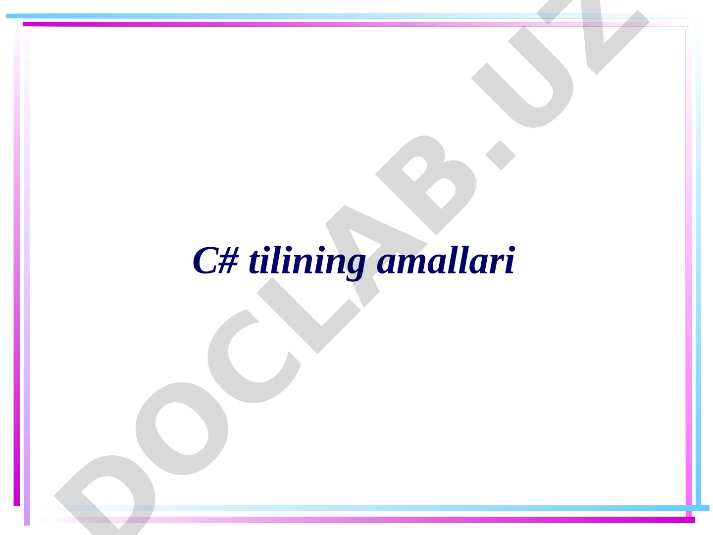 C# dasturlash amallari taqdimoti