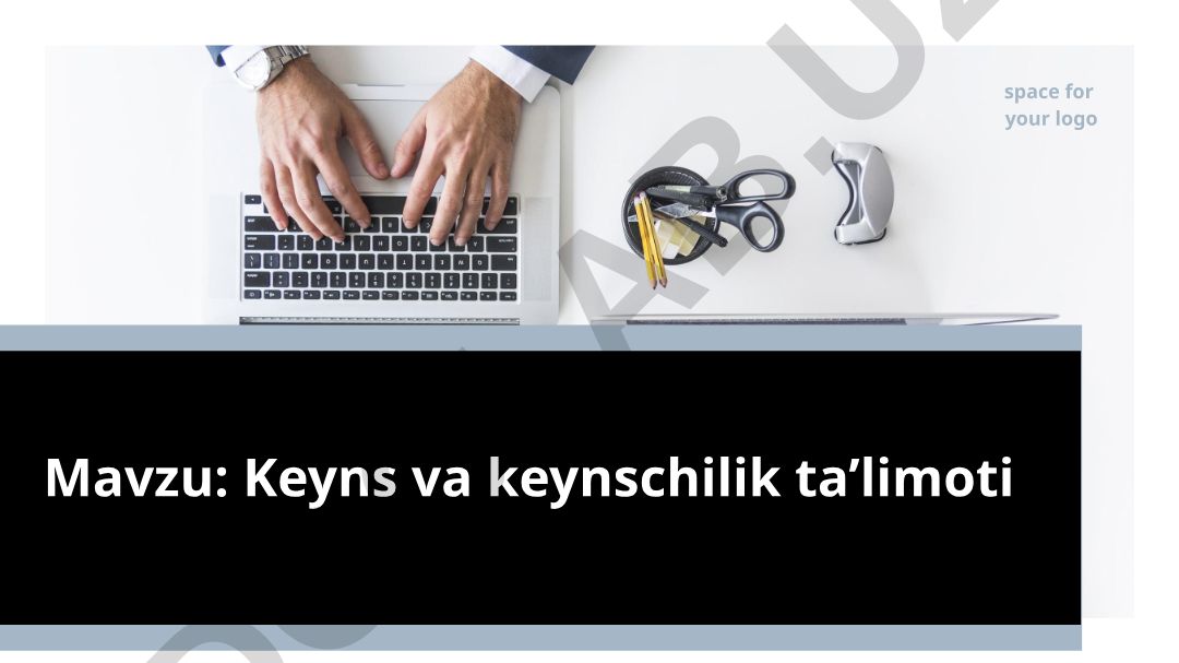 Keyns va keynschilik ta’limoti