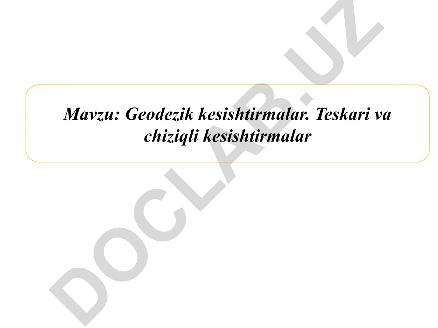 Geodezik kesishtirmalar. Teskari va chiziqli kesishtirmalar
